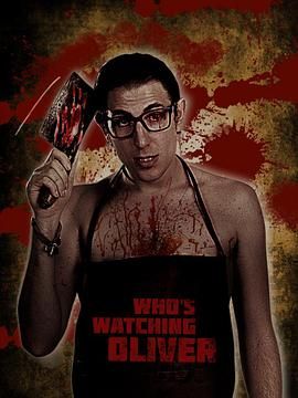 [2017][谁在偷看奥利弗][剧情/恐怖][简繁英双语字幕][mkv/5.5g][1080p.BluRay.x265.10bit.DD.5.1.MNHD-FRDS.mkv]